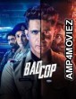 Bad Cop (2024) S01 (EP01 To EP02) Hindi Web Series