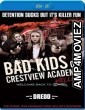 Bad Kids Of Crestview Academy (2017) UNCUT Hindi Dubbed Movie