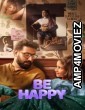 Be Happy (2025) Hindi Movie