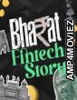 Bharat Fintech Story (2024) Season 1 Hindi Web Series