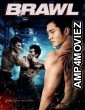 Brawl (2012) Hindi Dubbed Movies