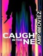 Caught in the Net (2022) Season 1 Hindi Dubbed Web Series