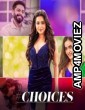 Choices (2024) Hindi Movie