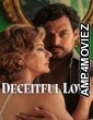 Deceitful Love (2024) Season 1 Hindi Dubbed Web Series