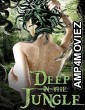 Deep In The Jungle (2008) Hindi Dubbed Movie