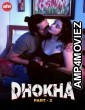 Dhokha Part 2 (2024) Aahaflix Hindi Short Film