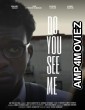 Do You See Me (2024) Hindi Dubbed And Subtitles