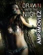 Drawn Into the Night (2022) HQ Bengali Dubbed Movies