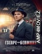 Escape from Germany (2024) Hindi Dubbed And Subtitles