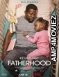 Fatherhood (2021) Hindi Dubbed Movie