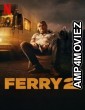 Ferry 2 (2024) HQ Tamil Dubbed Movie