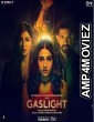 Gaslight (2023) Hindi Full Movie