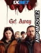 Get Away (2024) HQ Hindi Dubbed Movie