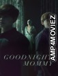 Goodnight Mommy (2022) ORG Hindi Dubbed Movie