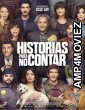 Historias Para No Contar (2022) HQ Tamil Dubbed Movie