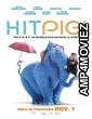 Hitpig (2024) HQ Hindi Dubbed Movie