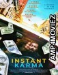 Instant Karma (2021) Hindi Dubbed Movie