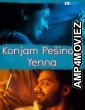 Konjam Pesinaal Yenna (2024) HQ Hindi Dubbed Movie