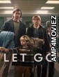 Let Go (2024) ORG Hindi Dubbed Movie