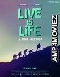 Live is Life (2021) HQ Bengali Dubbed Movie