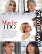 Maybe I Do (2023) HQ Tamil Dubbed Movie