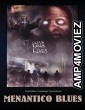 Menantico Blues (2019) HQ Hindi Dubbed Movie