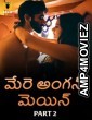 Mere Angane Mein (2025) Part 2 Ullu Telugu Hot Web Series