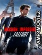 Mission Impossible Fallout 6 (2018) ORG Hindi Dubbed Movie