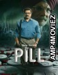 Pill (2024) Season 1 Hindi Web Series