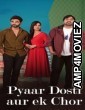 Pyaar Dosti Aur Ek Chor (2024) ORG Hindi Dubbed Movie