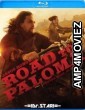 Road To Paloma (2014) Hindi Dubbed Movies