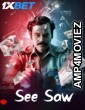 See Saw (2025) HQ Hindi Dubbed Movie