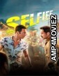 Selfiee (2023) Hindi Full Movie