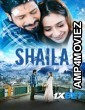 Shaila (2025) Hindi Movie