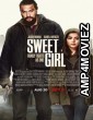 Sweet Girl (2021) Hindi Dubbed Movie