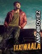 Taxiwaala (2018) ORG Hindi Dubbed Movie