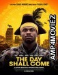 The Day Shall Come (2019) Hindi Dubbed Movie 