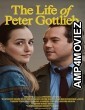 The Life of Peter Gottlieb (2022) HQ Hindi Dubbed Movie