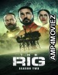 The Rig (2025) Season 2 Hindi Dubbed Web Series