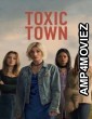 Toxic Town (2025) Season 1 Hindi Dubbed Web Series