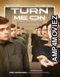 Turn Me On (2025) Hindi Dubbed And Subtitles