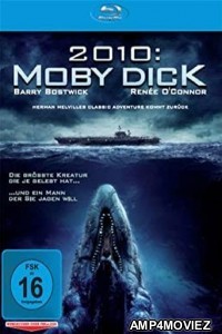 2010 Moby Dick (2010) Hindi Dubbed Movies