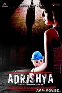 Adrishya (2018) Bollywood Hindi Full Movie