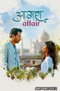 Agra Affair (2025) Season 1 Hindi Web Series