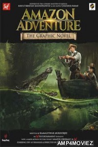 Amazon Adventure (2018) Bollywood Hindi Movie