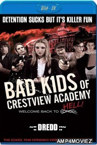 Bad Kids Of Crestview Academy (2017) UNCUT Hindi Dubbed Movie