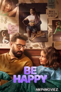 Be Happy (2025) Hindi Movie