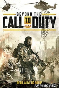 Beyond the Call to Duty (2016) Hindi Dubbed Movies