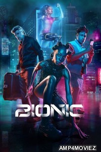 Bionic (2024) ORG Hindi Dubbed Movie