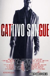 Cattivo sangue (2022) HQ Telugu Dubbed Movie